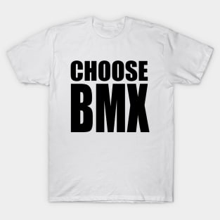 Choose BMX T-Shirt